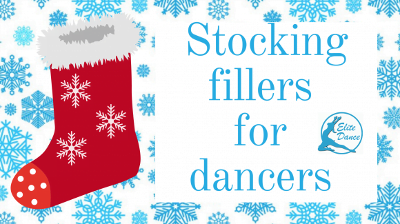 5 Stocking Fillers for Dancers!