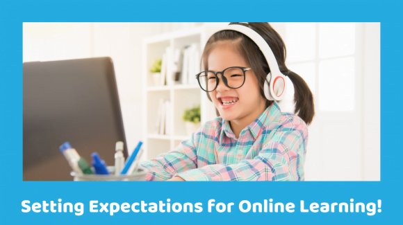 Setting expectations for Online Classes!