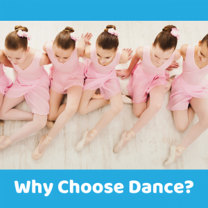 Why choose dance?