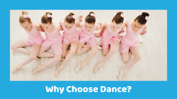 Why choose dance?