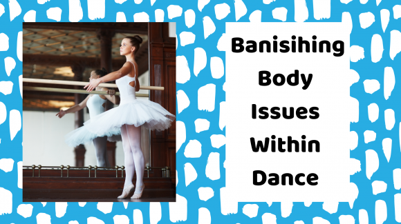 Banishing Body Issues in Dance!
